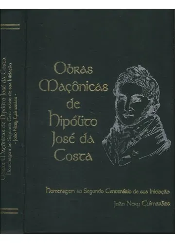 Livro - Obras Maçônicas de Hipólito José da Costa (Maçonaria) / João Nery Guimarães