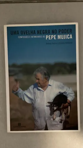 livro andrés danza - uma ovelha negra no poder: confissões e intimidades de pepe mujica