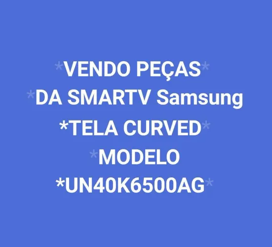 Peças Smart Tv Samsung tela curved modelo UN40K6500AG