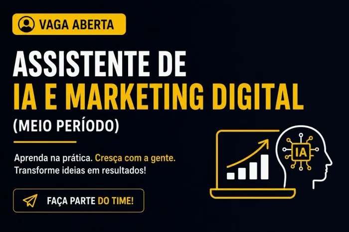     Assistente de IA e Marketing Digital (Meio Período)