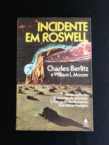Ufologia - Incidente em Roswell - Charles Berlitz e Willian L. Moore