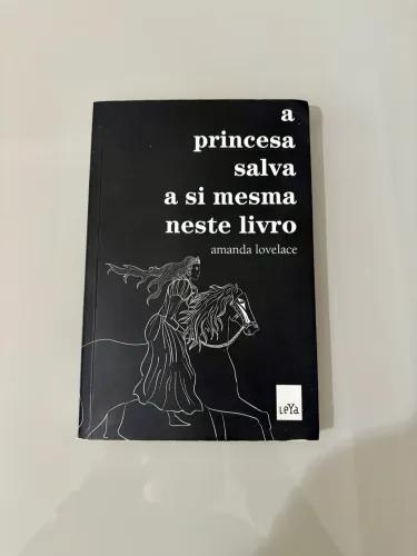A Princesa Salva a Si Mesma Neste Livro - Amanda Lovelace