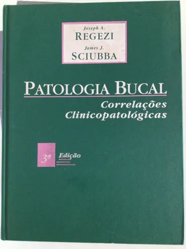 Patologia Bucal: Correlações Clinicopatológicas (3ª Edição) 