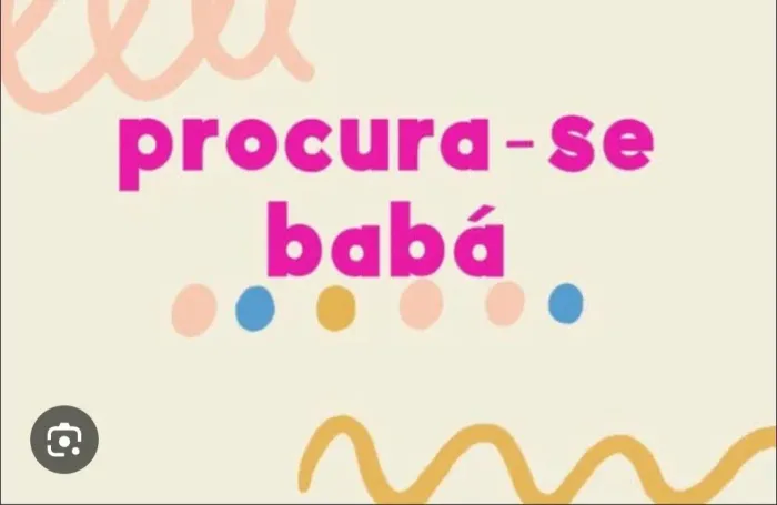 Vaga de babá,  leia a descrição 