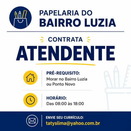 Vaga para atendente no Bairro Luzia