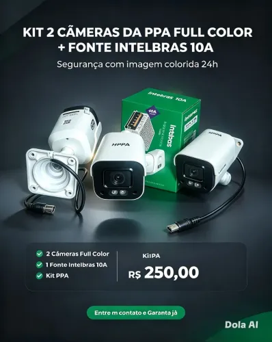 KIT 2 CÂMERAS PPA + 1 FONTE DE  10A DA INTELBRAS 
