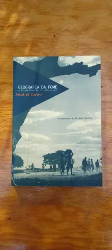 Livro Geografia Da Fome - Josué De Castro - Milton Santos