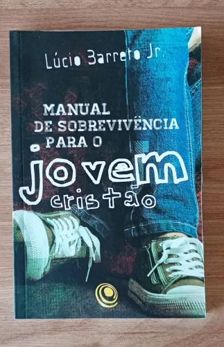 Manual de Sobrevivência para o Jovem Cristão