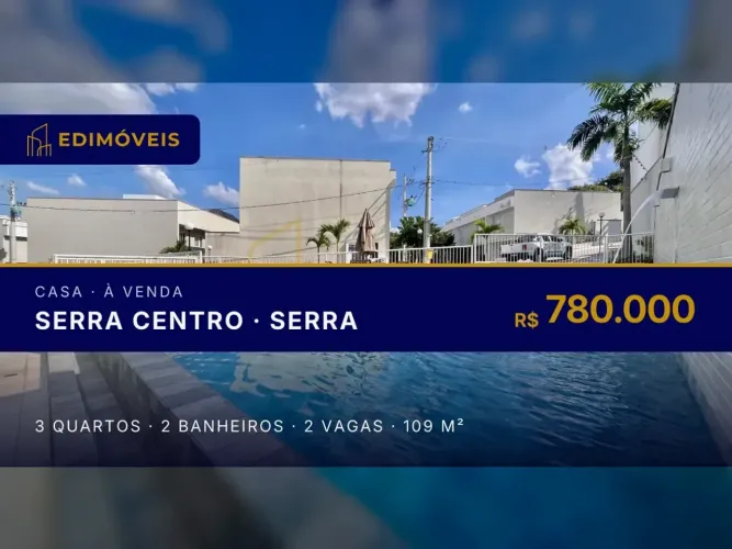 Serra Centro: Casa 3 quartos em condomínio fechado, conforto e segurança para sua família