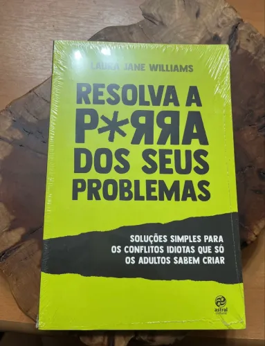 livro resolva a p*rra dos seus problemas
