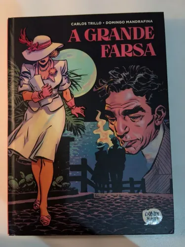 A Grande Farsa - Carlos Trillo e Domingo Mandrafina (USADO)