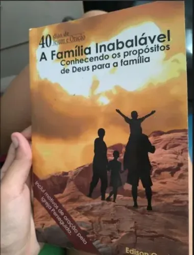 a família inabalável: conhecendo os propósitos de deus para a família