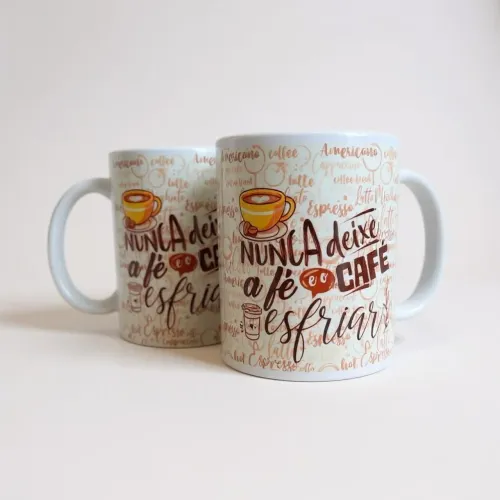 Caneca Xícara de Porcelanato Nunca Deixe a fé e o café Esfriar. 