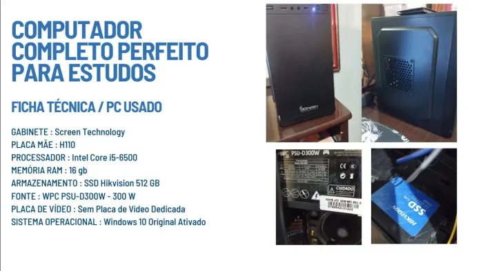 PC COMPLETO PERFEITO PARA ESTUDO, ESTOU ME DESAPEGANDO PARA UMA MELHORIA !!!
