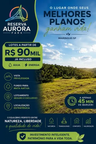 Terrenos no Aurora Park a 5 Minutos do Centro de Mairinque