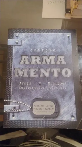 Livro "COLEÇÃO ARMAMENTO" armas, munições, equipamentos policiais