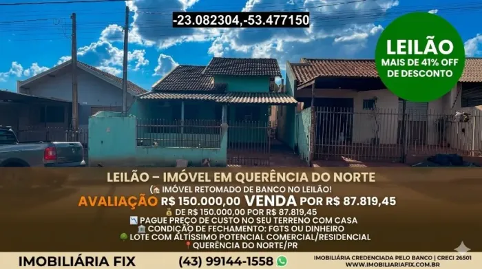 QUERÊNCIA DO NORTE - Imóvel Retomado de Banco no LEILÃO!