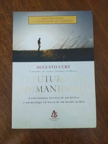 Livro O Futuro da Humanidade de Augusto Cury