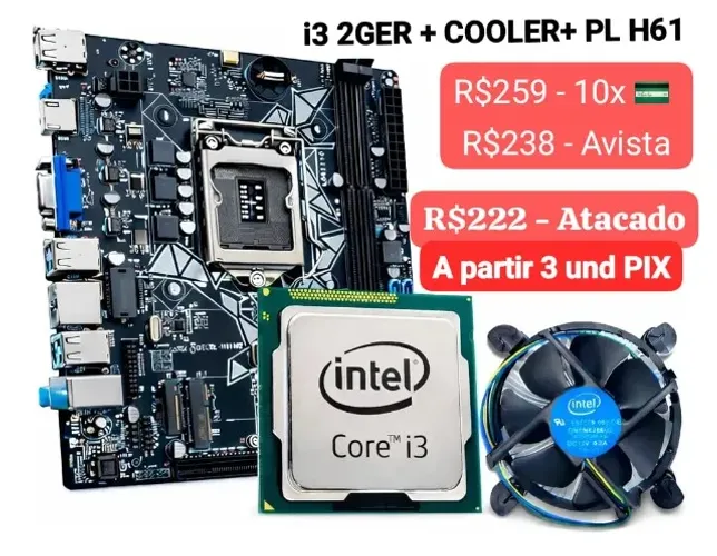 KIT PROCESSADOR INTEL i3 2 GER COOLER PLACA MÃE H61 TEMOS ATACADO E VAREJO