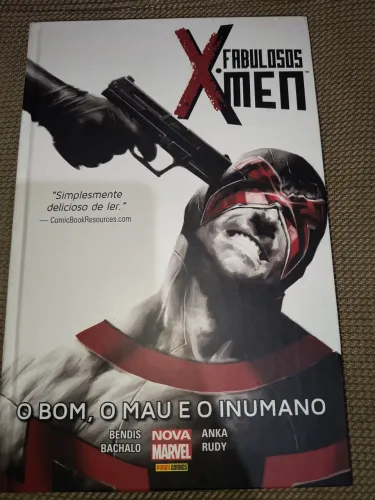 Fabulosos X-Men - O bom, o mau e o inumano.