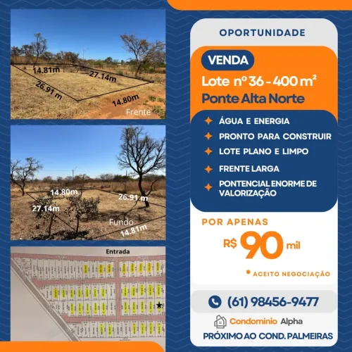 Lote 400 metros Ponte alta Norte - só 90 mil! 
