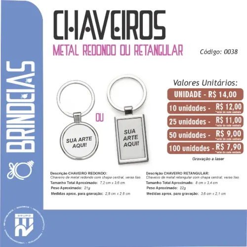 Chaveiros Metal Redondo ou Retangular - Brindes Personalizados Brindeias