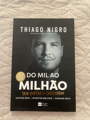 Do mil ao milhão - Thiago Nigro