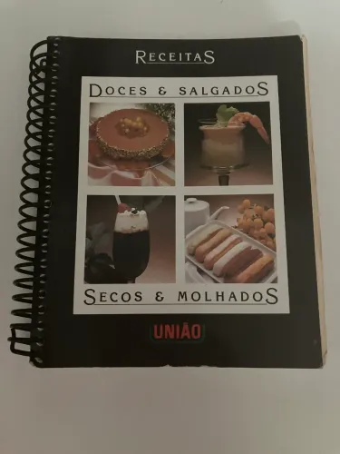 RECEITAS DOCES & SALGADOS SECOS & MOLHADOS UNIÃO