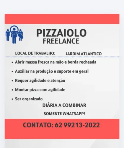 PIZZAIOLO FREELANCE - Setor Jardim Atlantico - até 00:00
