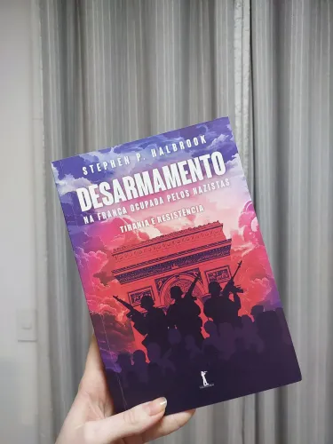 Desarmamento na França Ocupada pelos ********:Tirania e Resistência- Stephen P. Halbrook