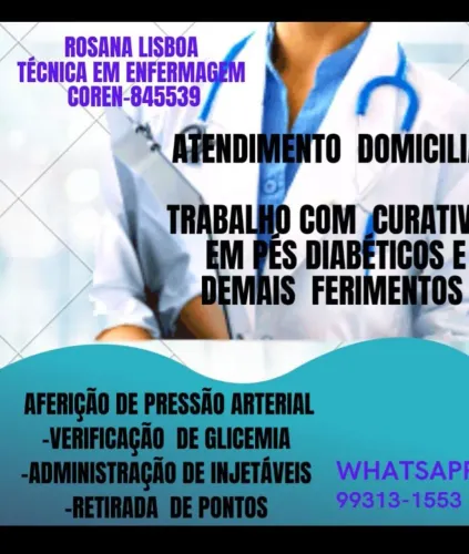 Rosana Lisboa, Atendimento a domicílio de técnico de enfermagem