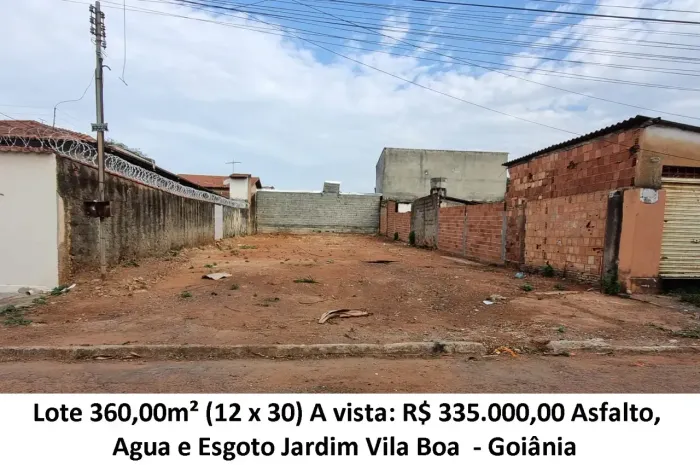 Leia a descrição: Lote 360,00m² (Asfalto, Agua e Esgoto) Jardim Vila Boa