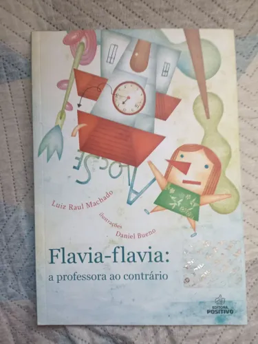Livro - Flavia-flavia: a professora ao contrário 