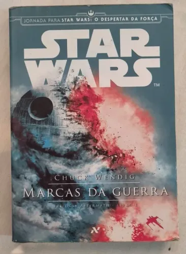 Livro - Star Wars - Marcas da Guerra: 1º da Trilogia Aftermath
