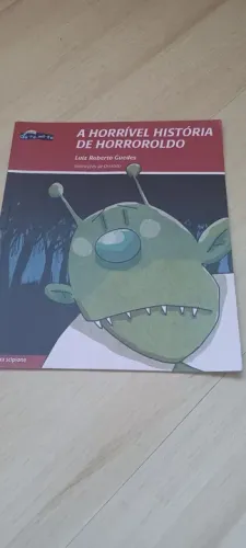 A Horrível História de Horroroldo - Luiz Roberto Guedes