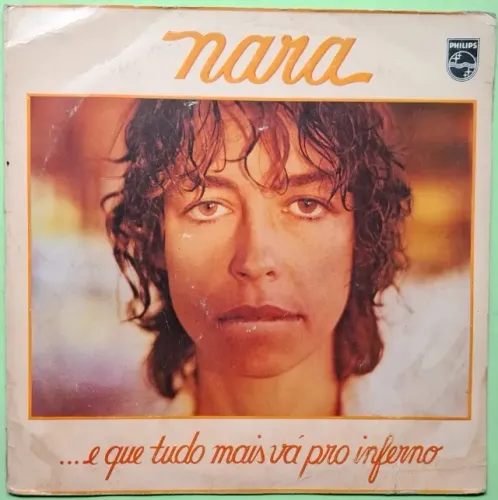 LP NARA LEÃO E QUE TUDO MAIS VÁ PRO INFERNO 1978 ACERVO GAL COSTA AUTOGR VINIL