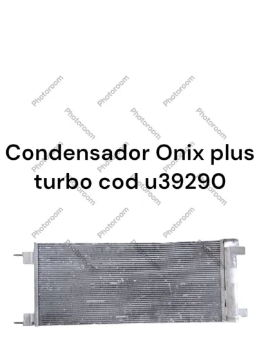 Condensador onix plus turbo