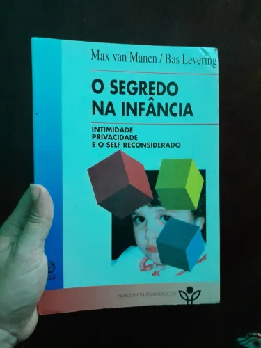 O segredo na infância/ pedagogia, psicopedagogia 