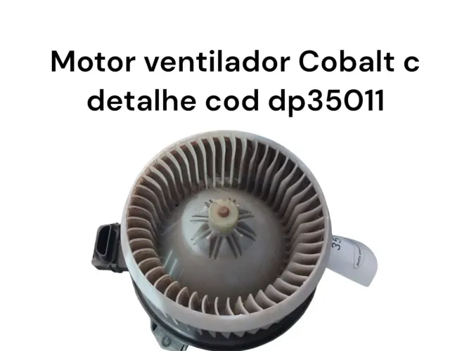 Motor Ventilador Cobalt C Detalhe Cod Dp35011