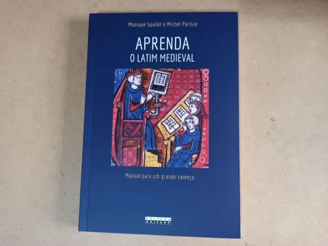 Aprenda o Latim Medieval - Monique Goullet e Michel Parisse