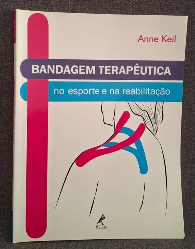 Livro Bandagem Terapêutica no Esporte e na Reabilitação
