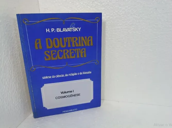 Livro A Doutrina Secreta (1, 4, 5) H. P. Blavatsky