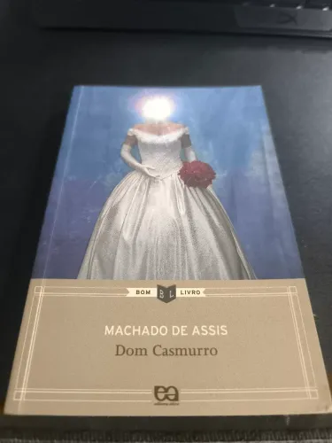 Dom Casmurro - Machado de Assis