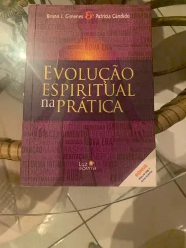 Evolução Espiritual na Prática - Bruno J. Gimenes & Patrícia Cândido