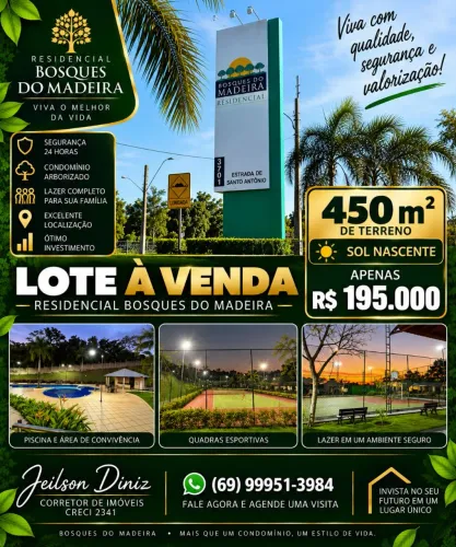 OPORTUNIDADE!!! LOTE SE 450M NO RESIDENCIAL BOSQUES DO MADEIRA