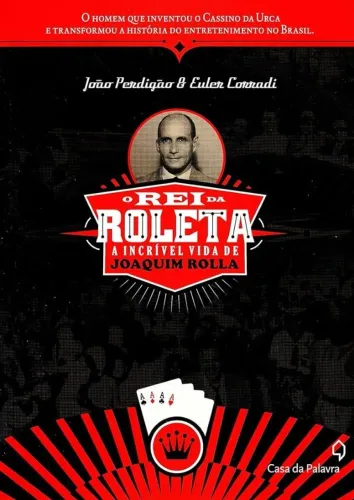O Rei da Roleta -  João Perdigão; Euler Corradi