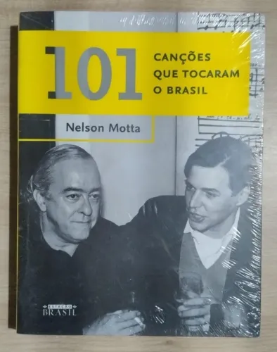 101 Canções que Tocaram o Brasil - Nelson Motta. Livro LACRADO!!!!