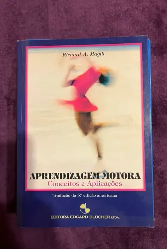 Aprendizagem Motora - conceitos e aplicações - Richard Magill