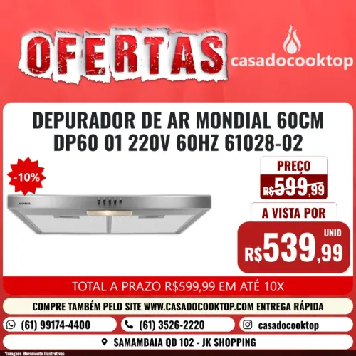 DEPURADOR DE AR MONDIAL 60CM DP60 01 220V 60Hz 61028-02