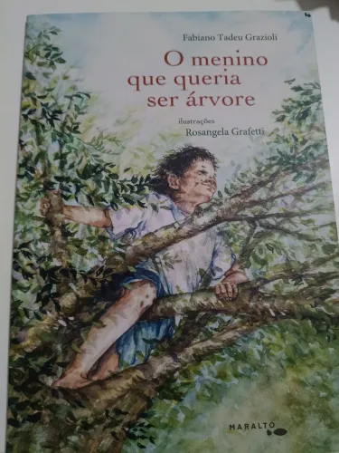 O menino que queria ser árvore